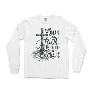 Woman of Faith Rooted in Christ Long Sleeve Long Sleeve T-Shirt - front view