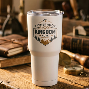 Fatherhood is Kingdom Work 30oz Insulated Faith 30oz Stainless Steel Tumbler - front view
