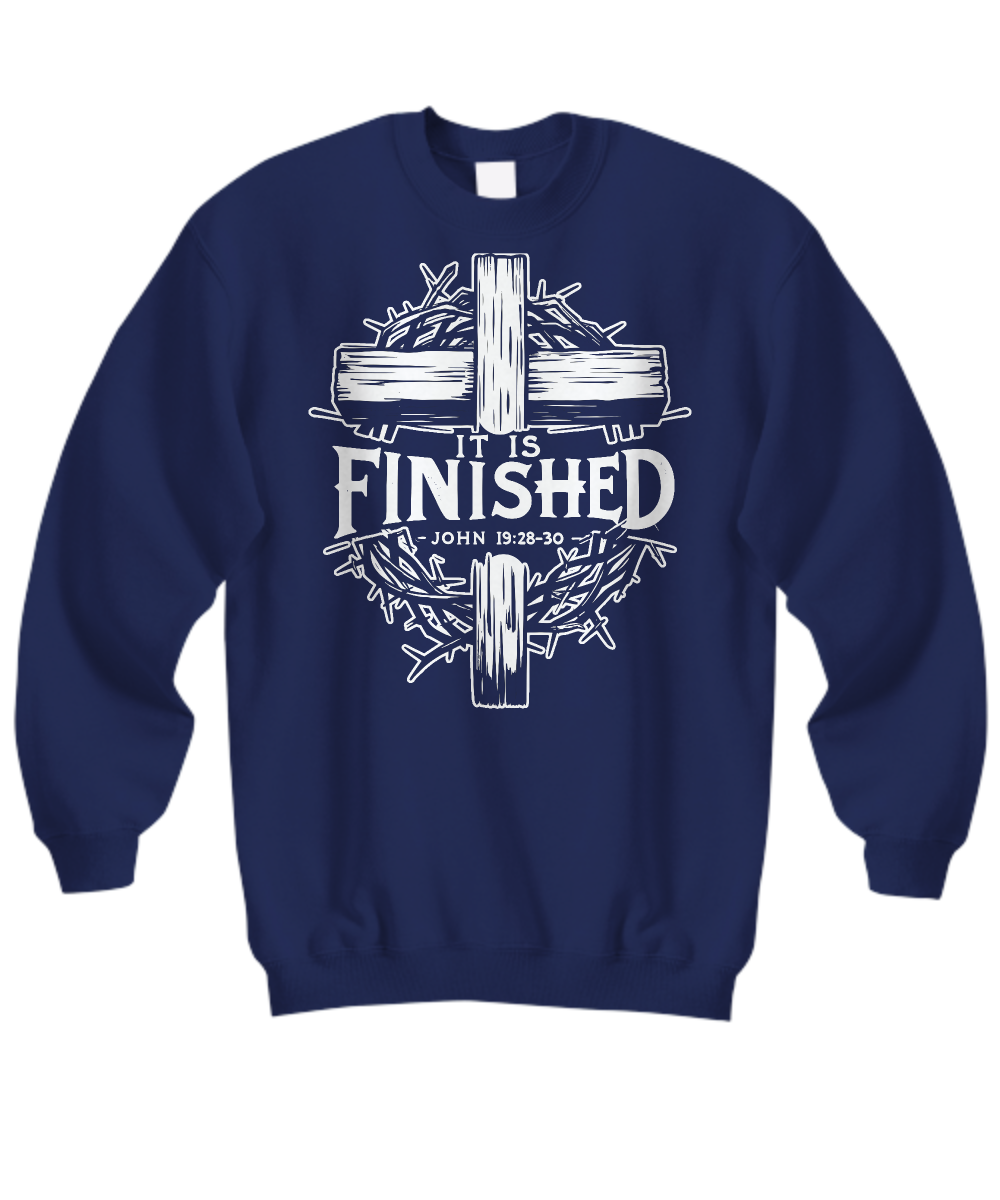 Christian Sweatshirt 'It Is Finished' - John 19:28-30 Bible Verse Inspired Shirt