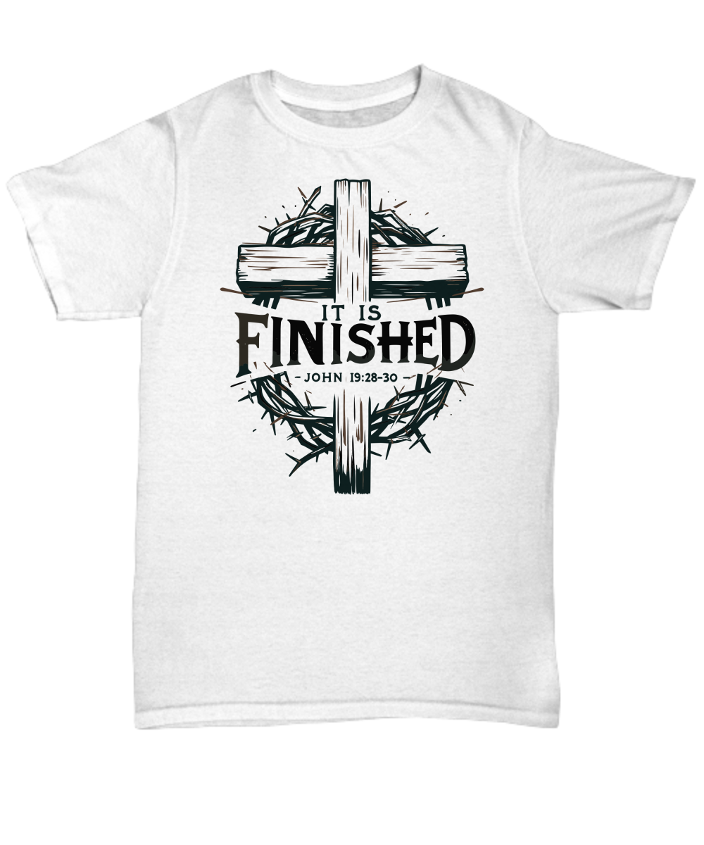 Redemption's Victory: 'It Is Finished' John 19:28-30 Scripture Easter Celebration Shirt