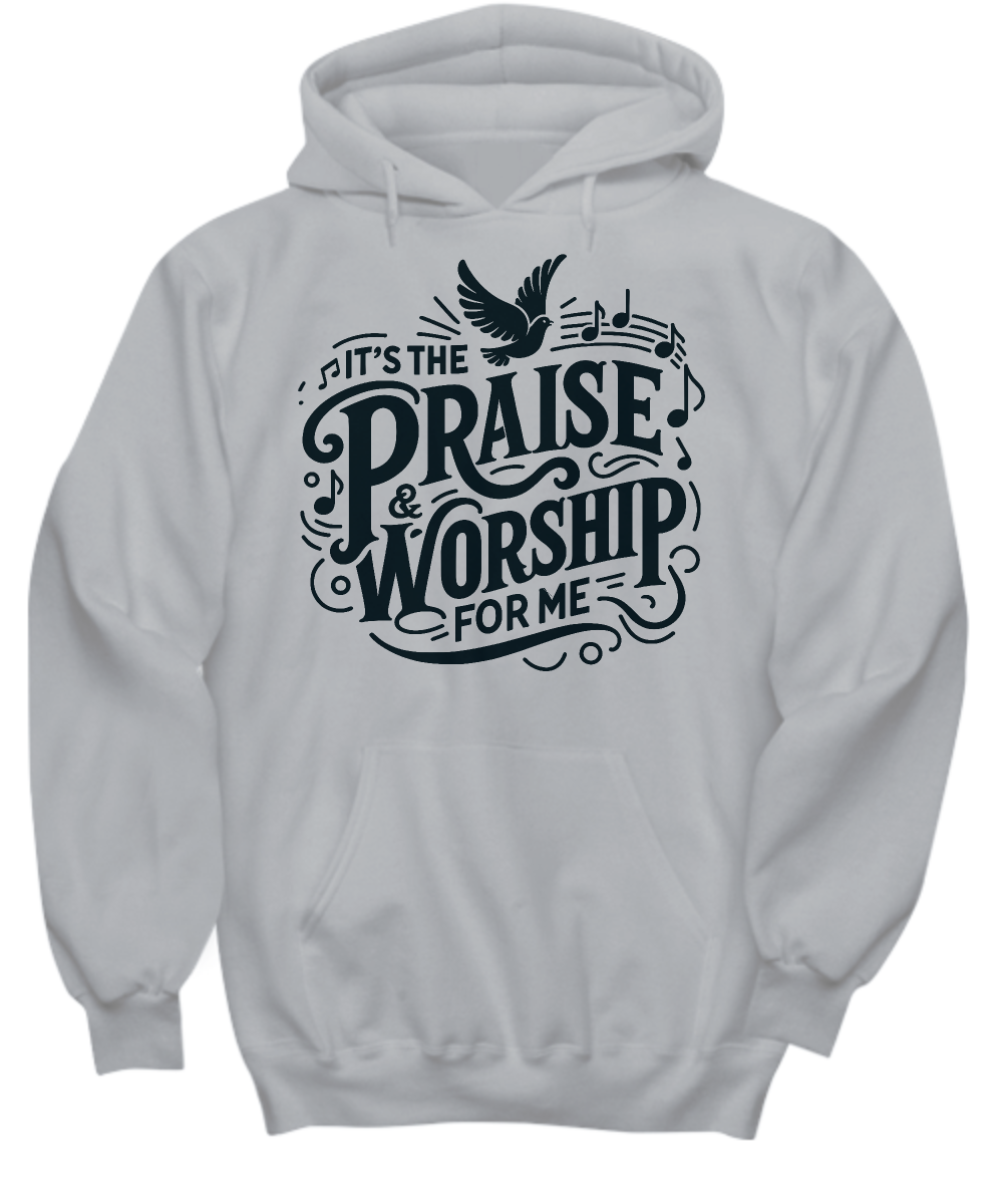 Christian Worship Hoodie - Emphasize Your Praise - It's The Praise & Worship For Me