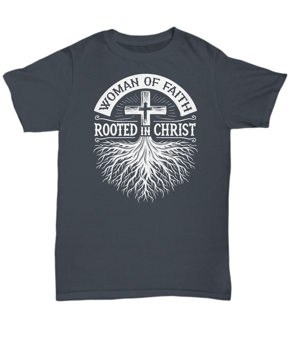 Christian Unisex Tee - Woman of Faith Rooted in Christ T-Shirt, Perfect Gift for Christian Moms