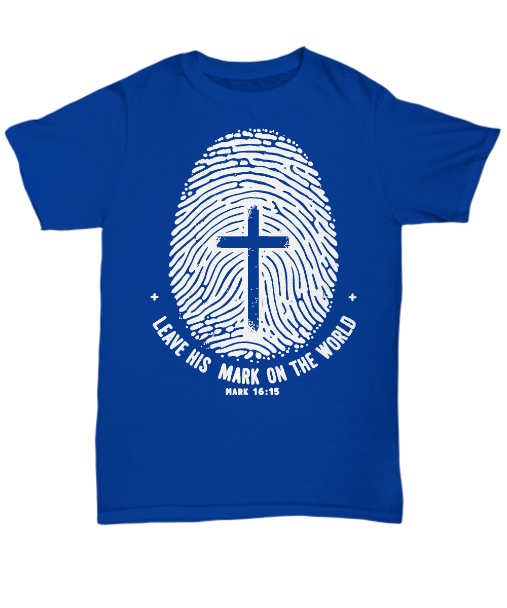 Missionary Duty Tee: 'Leave His Mark on The World' Mark 16:15
