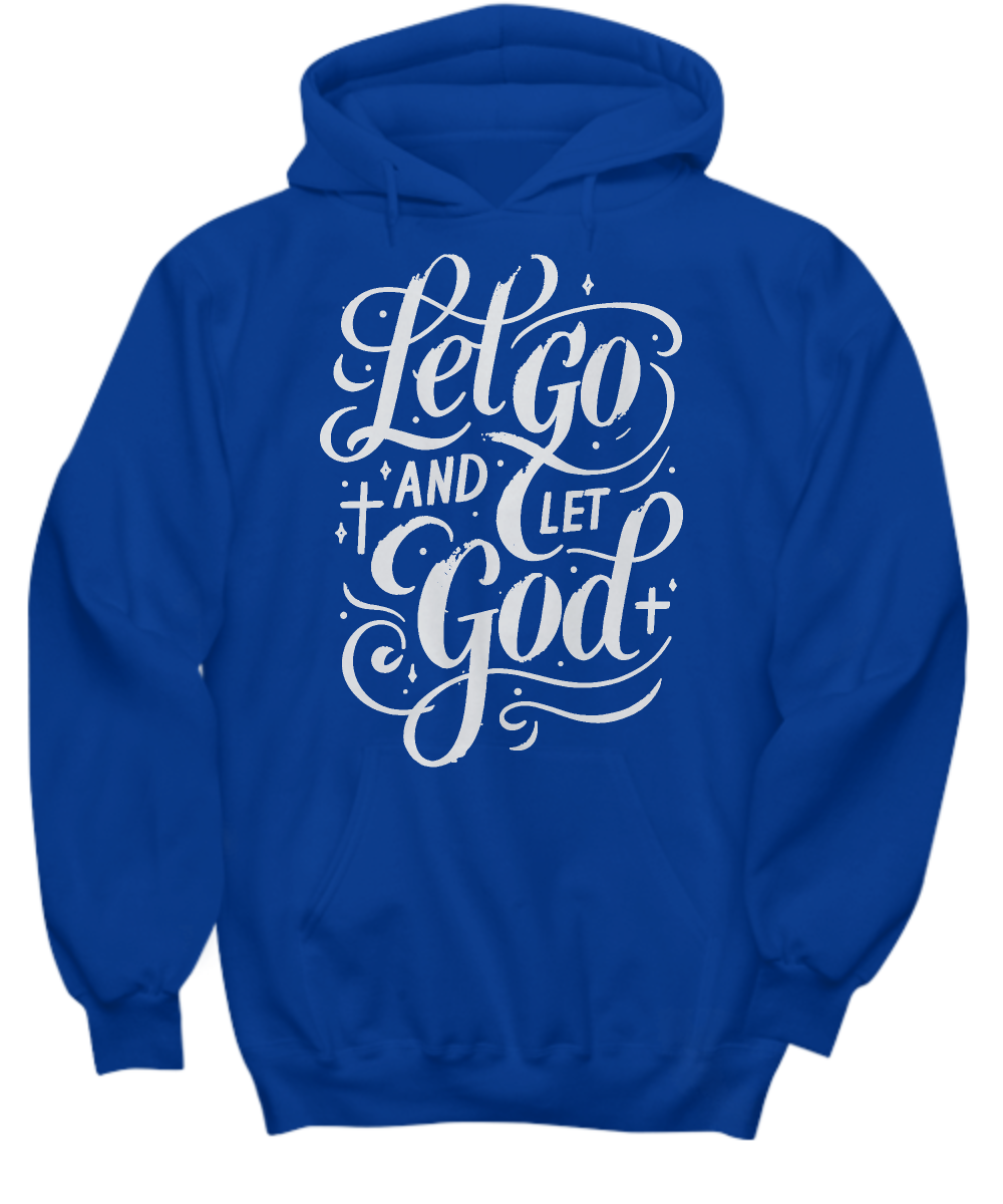 Christian Hoodie - 'Let Go and Let God' Faith Hope Love Design - Inspirational Gift for Believers