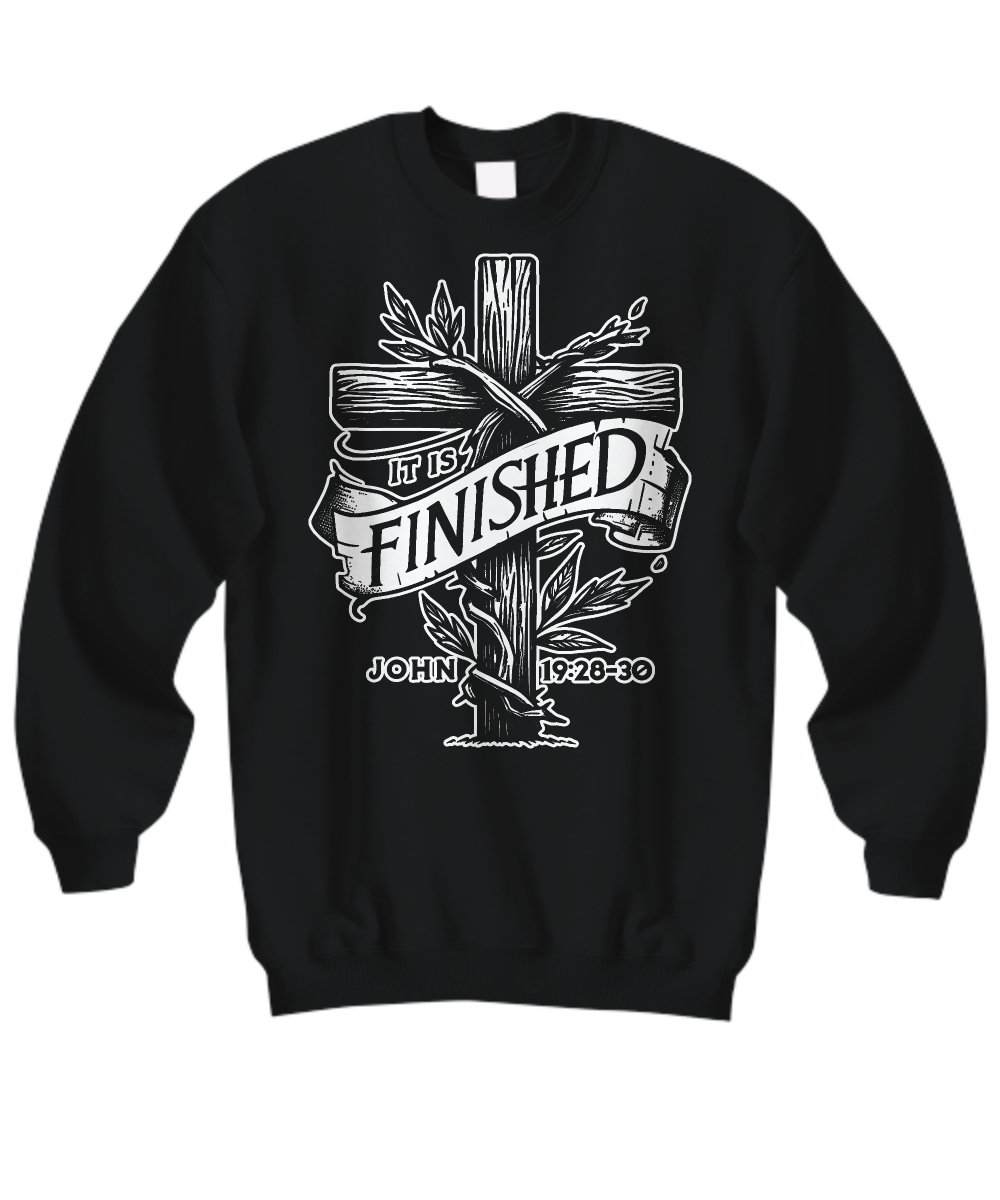 Christian Sweatshirt - 'It Is Finished' John 19:28-30 Bible Verse Inspired Shirt