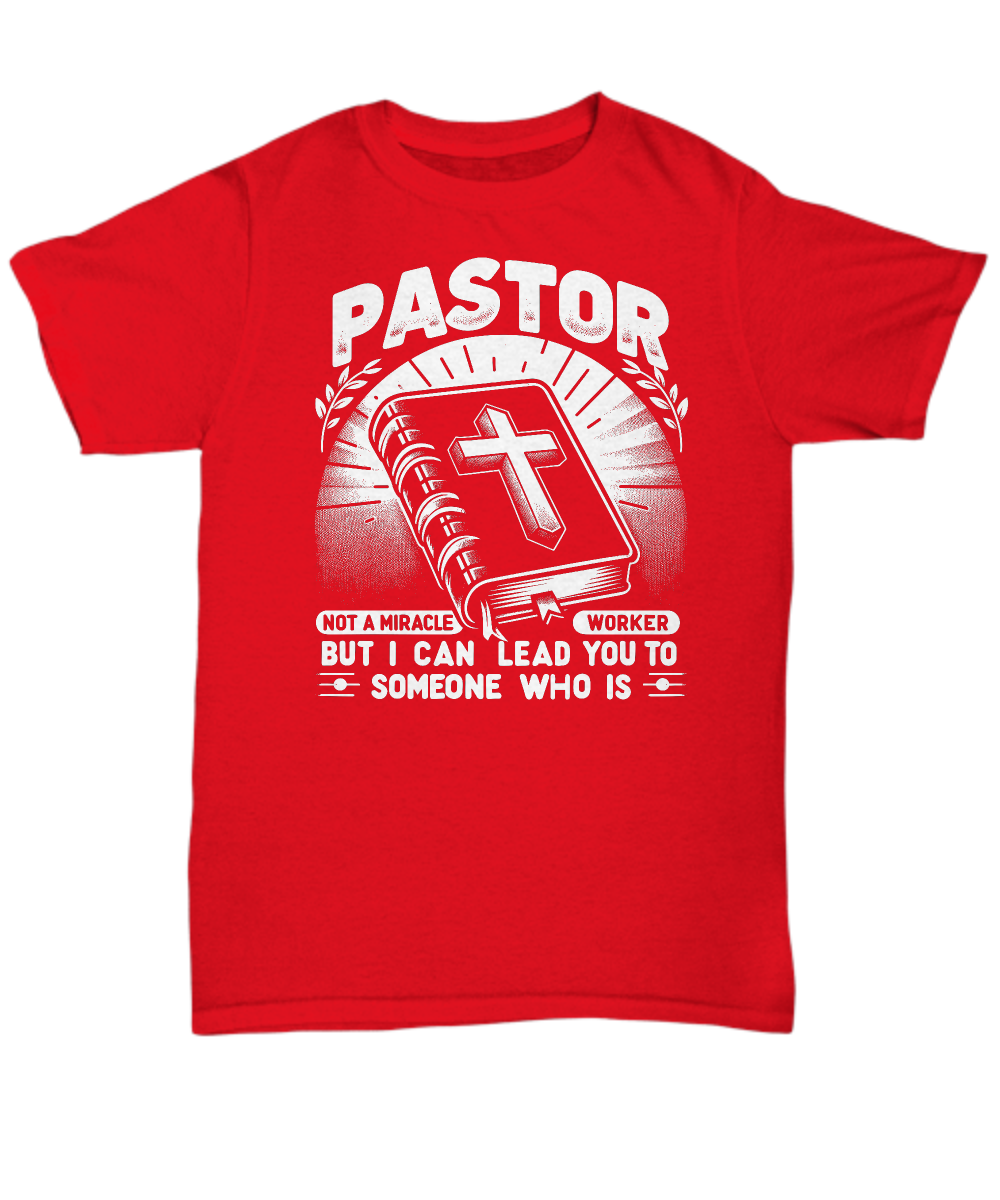 Pastor Not a Miracle Worker' Tee - Humorous Pastor Appreciation Gift