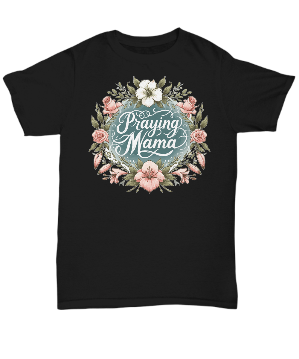 Heartfelt Gift for Moms - 'Praying Mama' Christian Tee