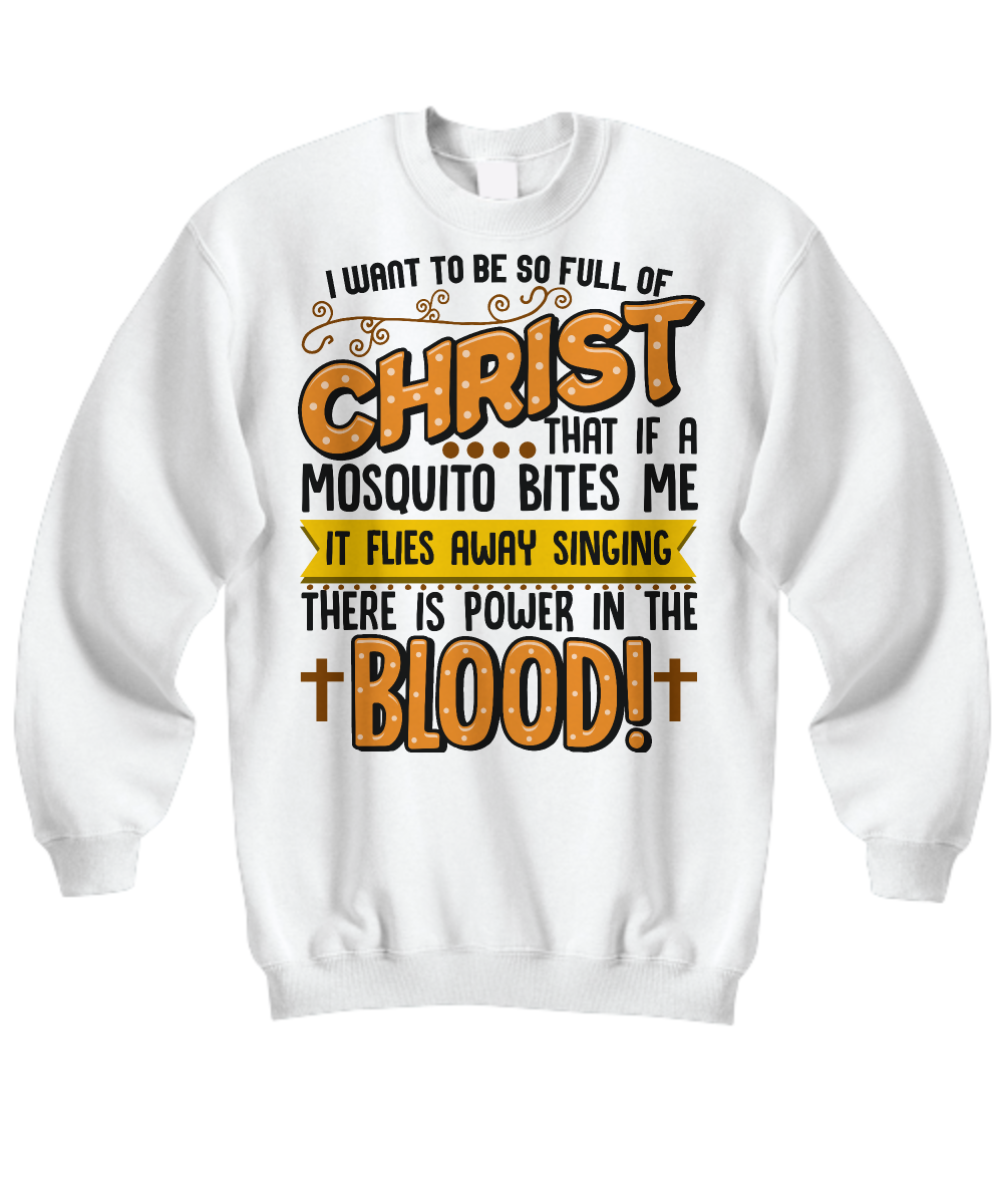 Singing Mosquito Power in the Blood Funny Christian Sweatshirt