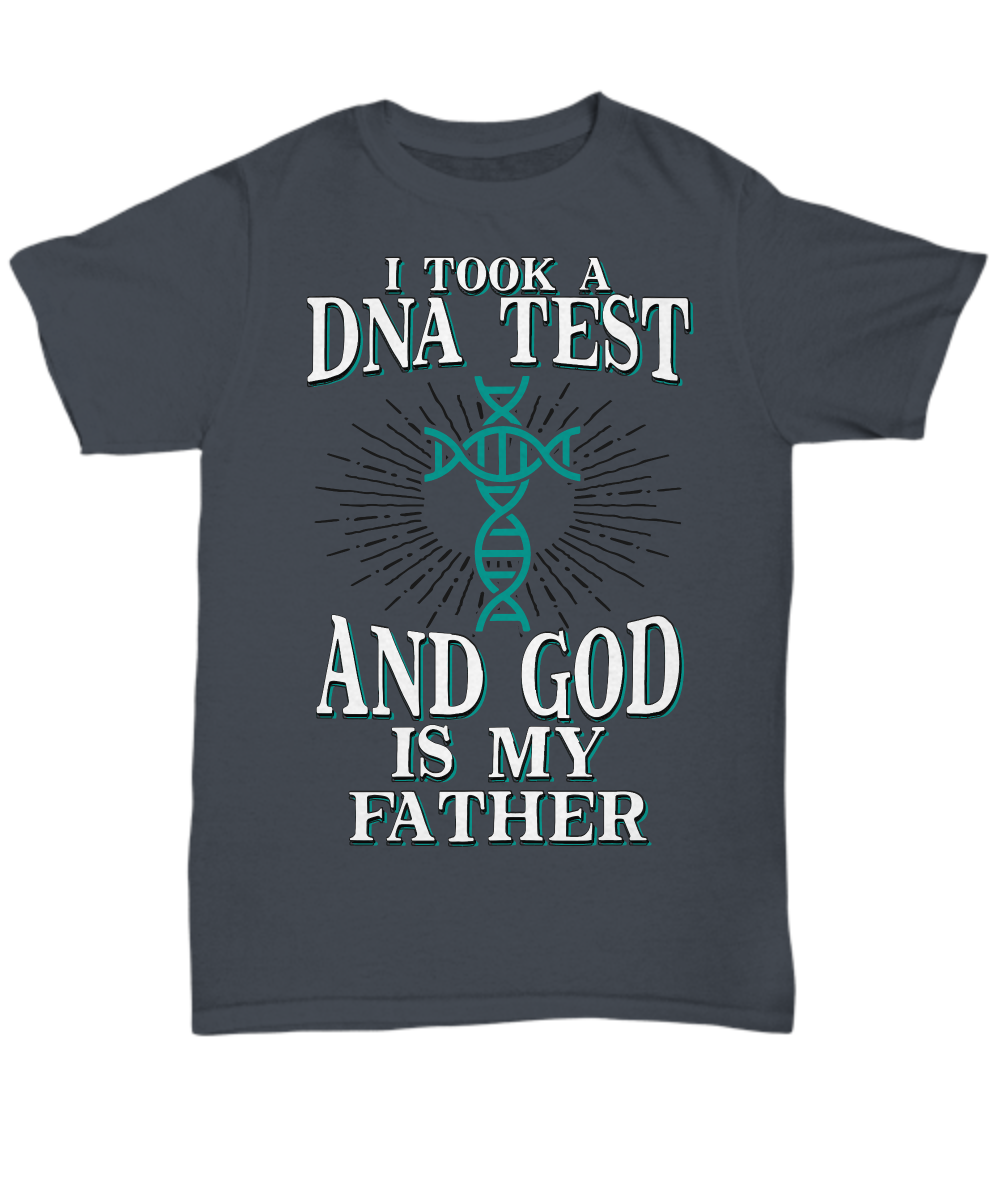 Divine Heritage Tee: 'I Took a DNA Test and God Is My Father' Faith Statement Shirt