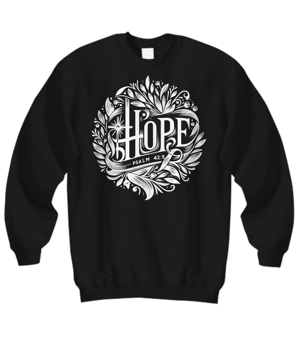 Christian Hope Sweatshirt - Psalm 42:5 Faith, Hope & Love Design