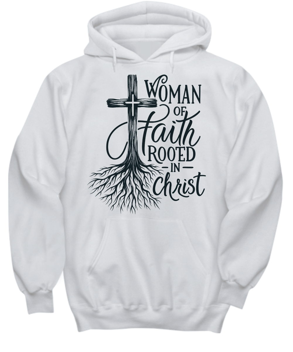 Woman of Faith Hoodie - Rooted in Christ - Christian Mom Gift Hoodie