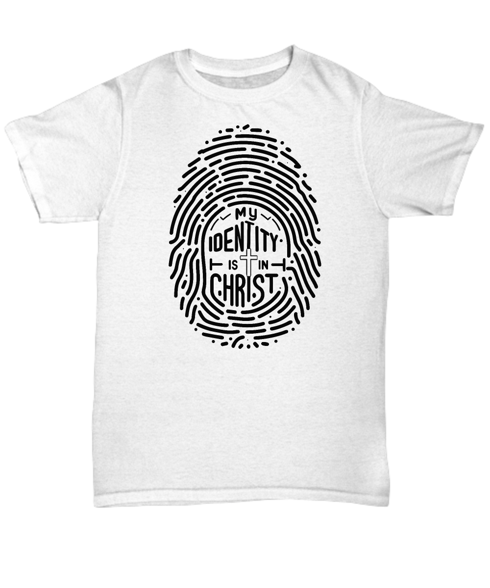 My Identity Is In Christ Unisex Tee - Faith Hope Love Inspirational Shirt, Perfect Gift for Believers