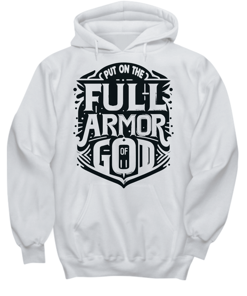'Put on the Full Armor of God' - Ephesians 6:11 Christian Warrior Scripture Hoodie