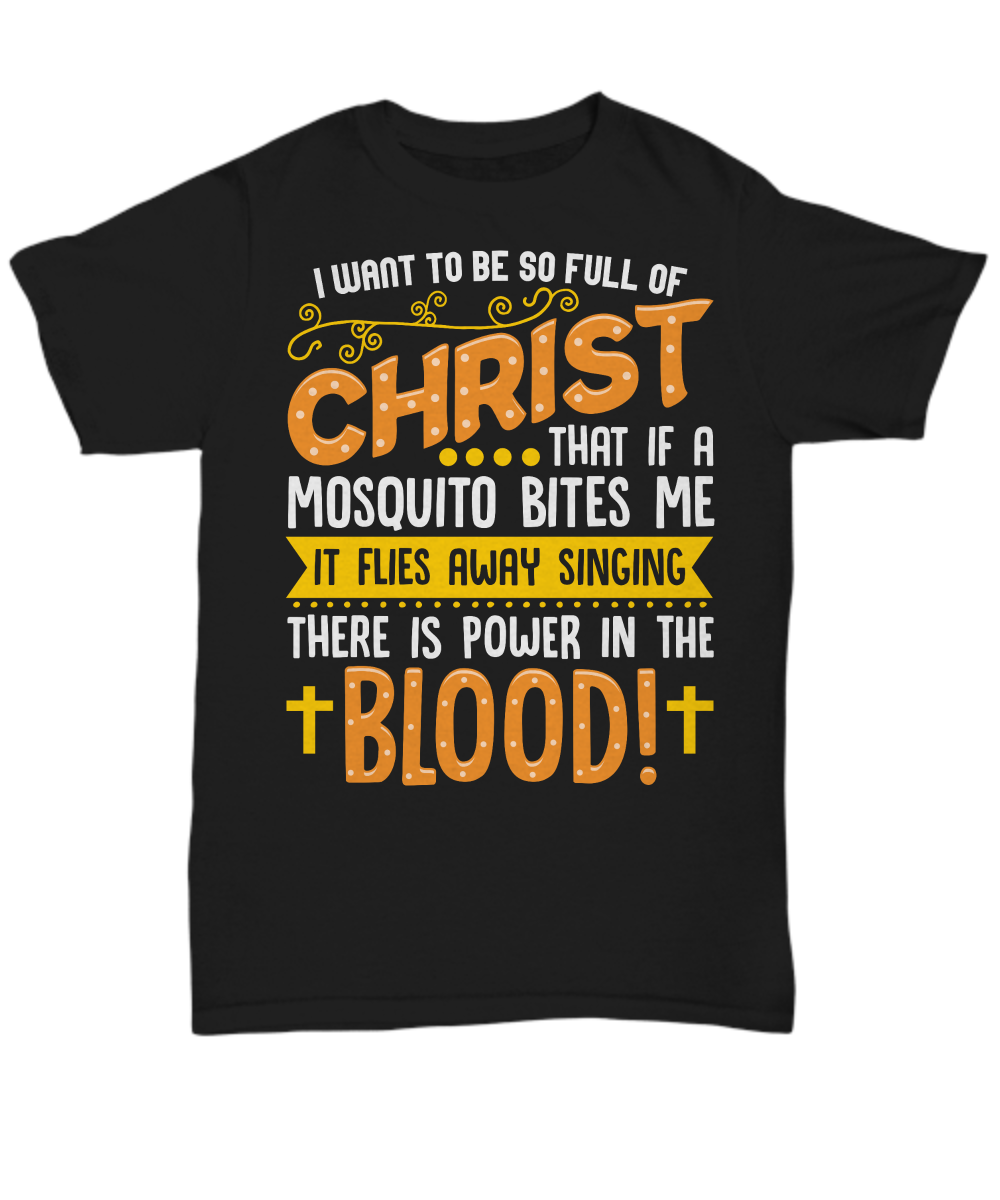 "So Full of Christ Mosquitoes Sing" Tee: A Funny Take on Faithful Living