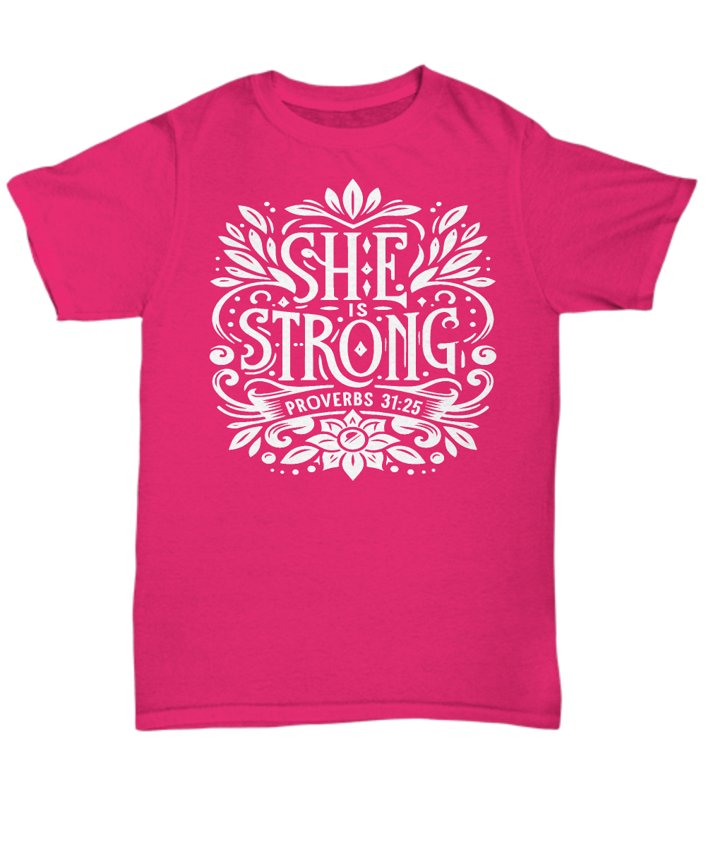 Christian Strength: 'She Is Strong' Proverbs 31:25 Scripture Tee