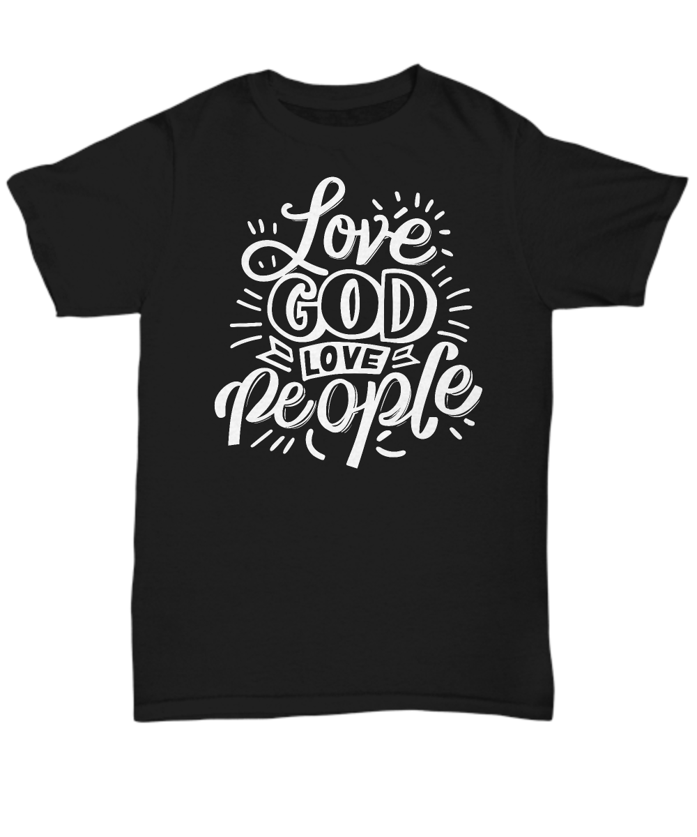 Love God Love People Christian Tee - Unisex Faith Hope Love Shirt, Perfect Gift for Believers, Ideal for Casual Wear