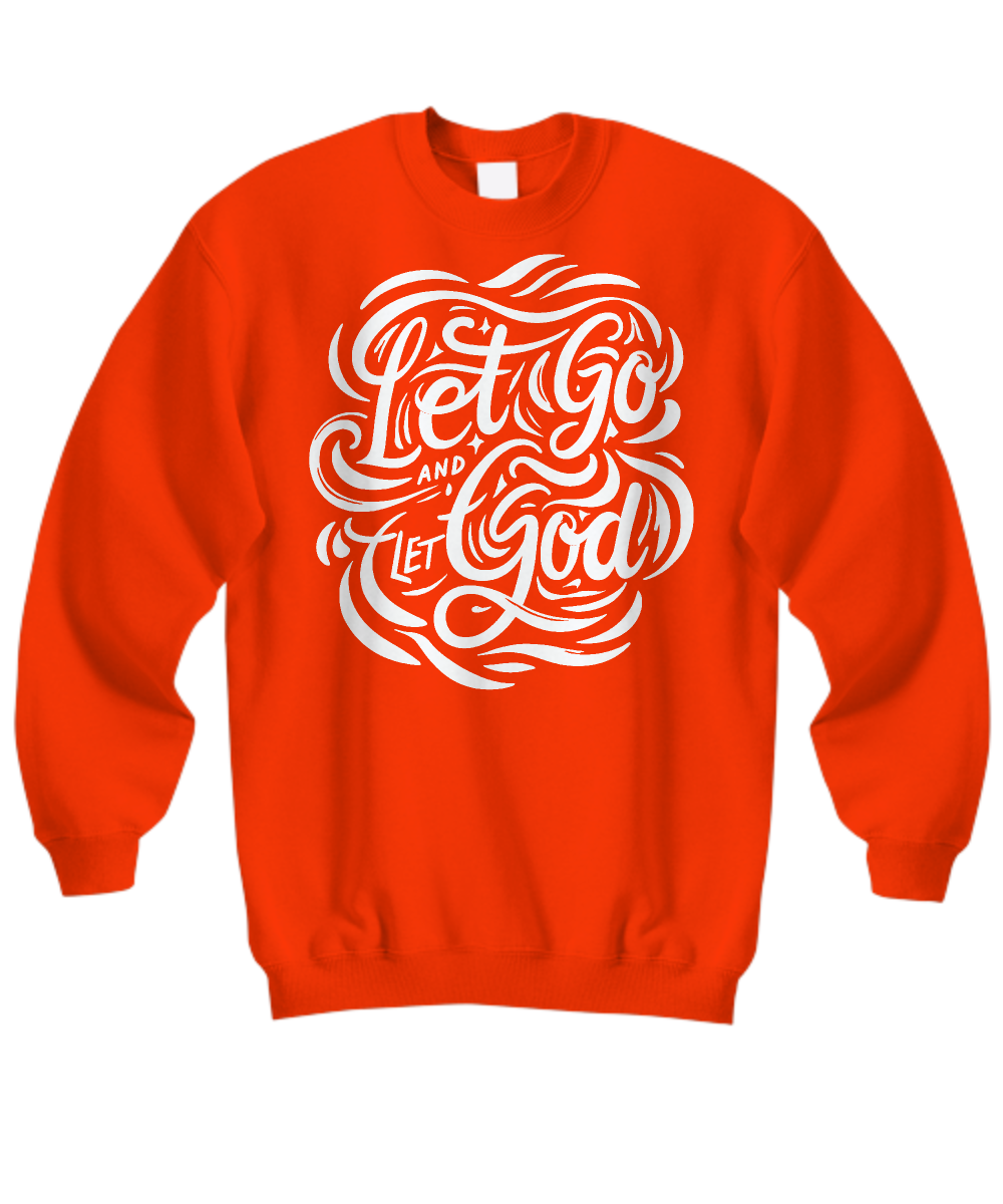 Christian Sweatshirt - 'Let Go And Let God' Faith, Hope & Love Design