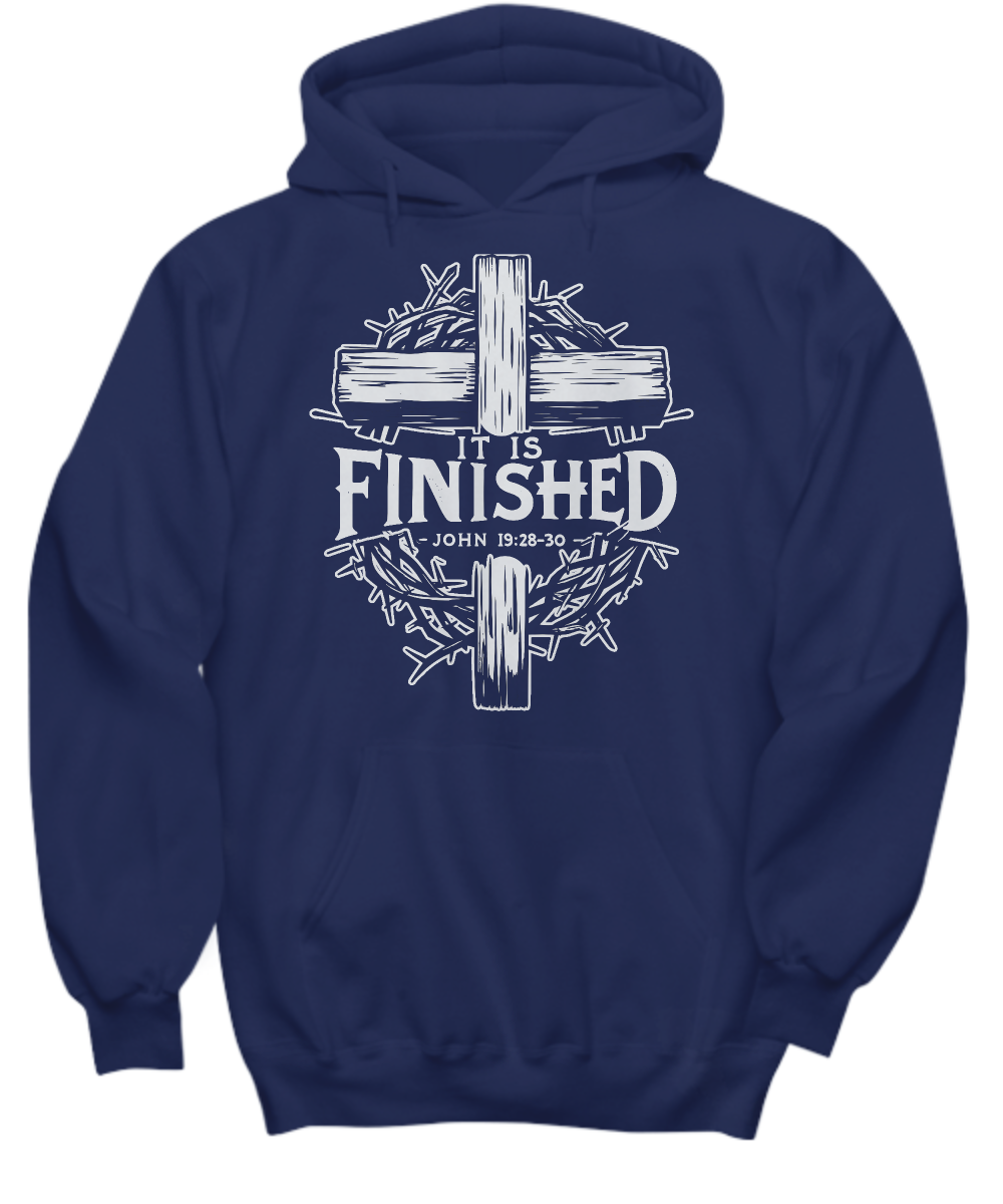 Christian Hoodie 'It Is Finished' - John 19:28-30 Bible Verse Shirt, Inspirational Gift for Believers, Easter and Christmas Present
