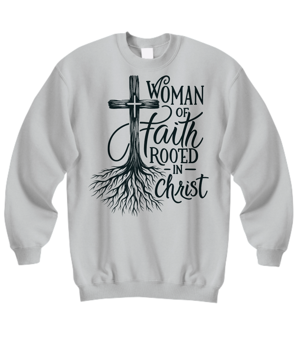 'Woman of Faith Rooted in Christ' - Inspirational Christian Mom Sweatshirt