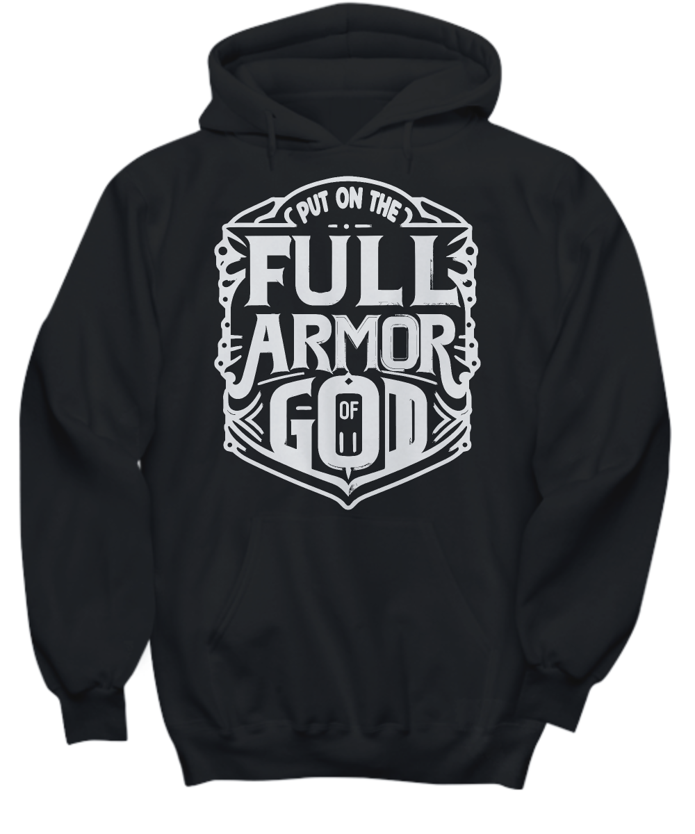 Christian Hoodie - 'Put on the Full Armor of God Ephesians 6:11' Bible Verse Sweatshirt, Inspirational Gift for Faith-Based Occasions