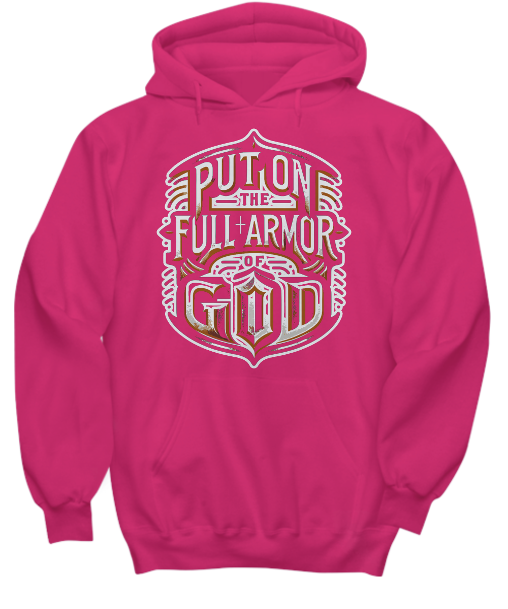 Christian Hoodie - 'Put on the Full Armor of God' Ephesians 6:11 Bible Verse - Inspirational Gift for Believers