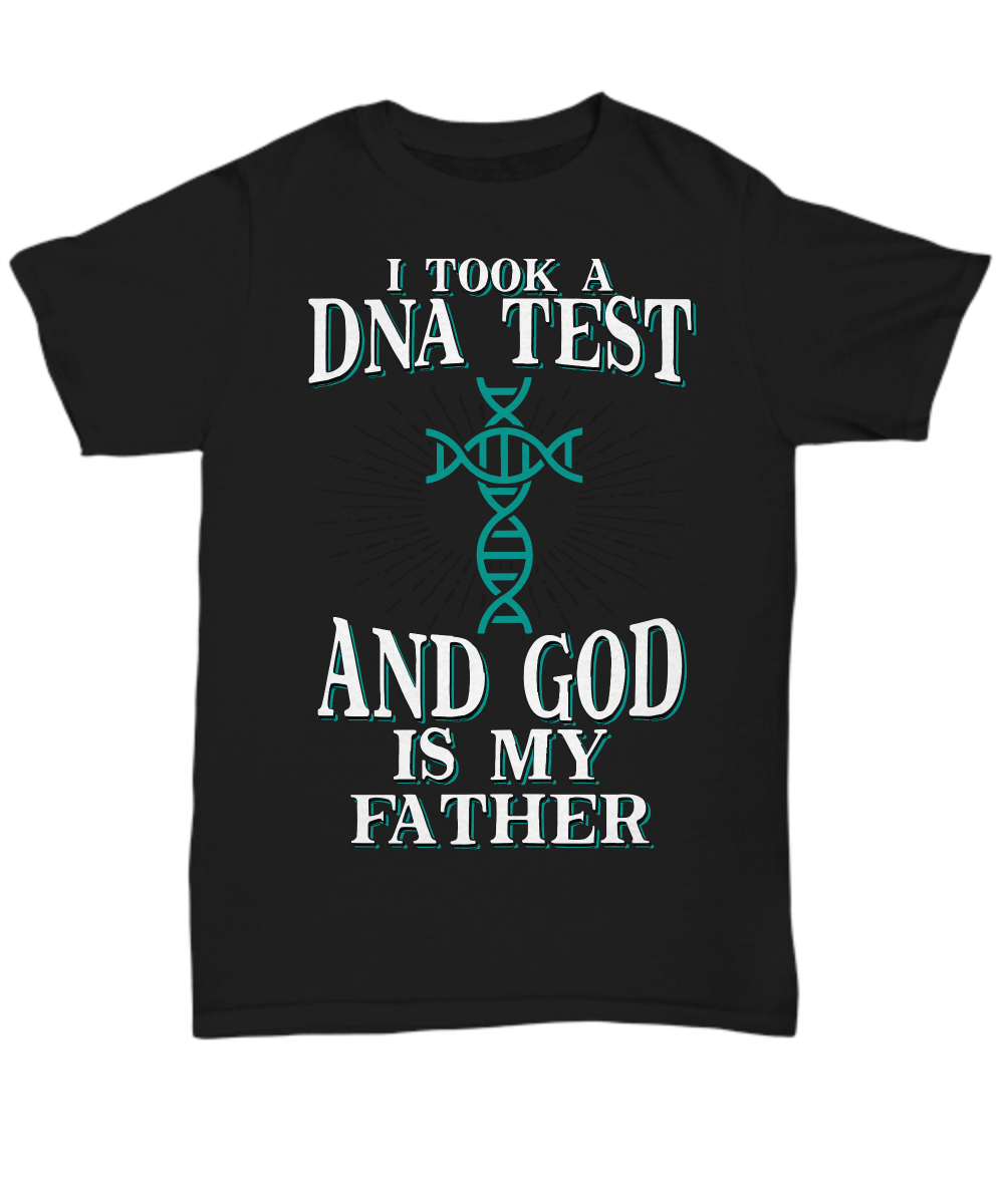 Divine Heritage Tee: 'I Took a DNA Test and God Is My Father' Faith Statement Shirt