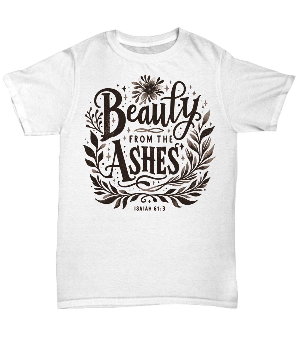 Isaiah 61:3 Beauty from Ashes Tee: Transforming Grace Bible Verse Shirt