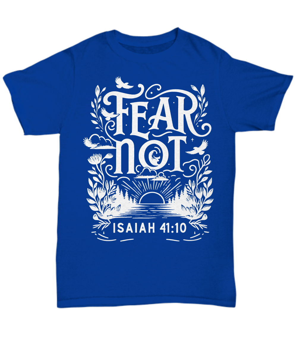 Bold Faith Apparel: 'Fear Not Isaiah 41:10' Uplifting Scripture Tee