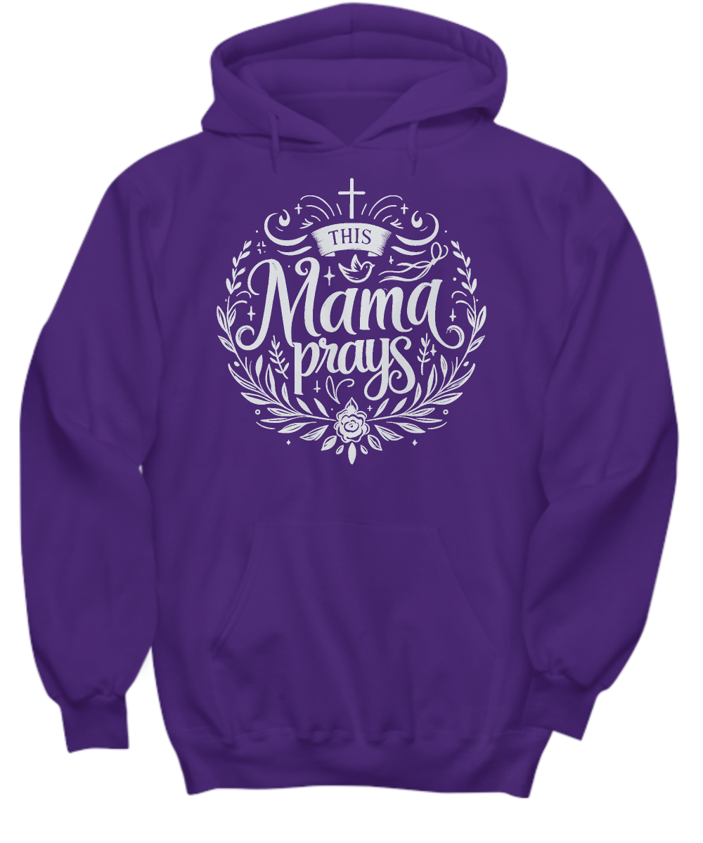 This Mama Prays Christian Hoodie - Comfortable Prayer-Themed Sweatshirt, Perfect Gift for Christian Moms, Ideal for Mother's Day & Birthdays