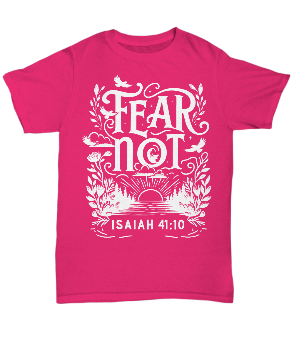 Bold Faith Apparel: 'Fear Not Isaiah 41:10' Uplifting Scripture Tee