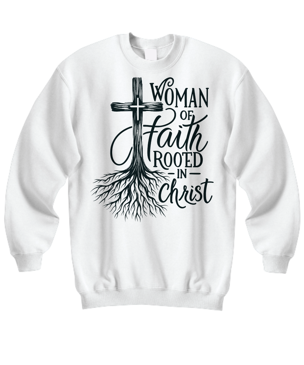 'Woman of Faith Rooted in Christ' - Inspirational Christian Mom Sweatshirt