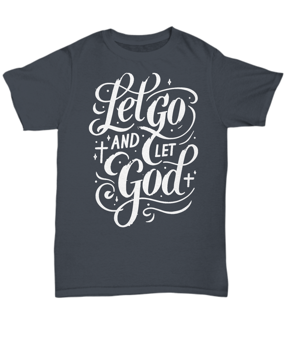 Faith Over Fear: 'Let Go and Let God' Shirt