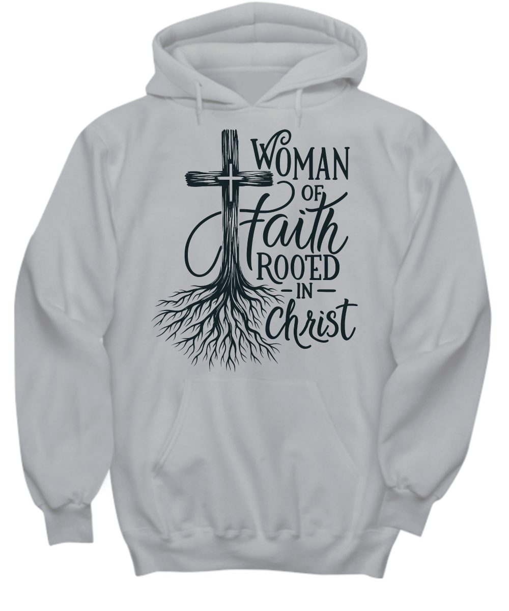 Woman of Faith Hoodie - Rooted in Christ - Christian Mom Gift Hoodie