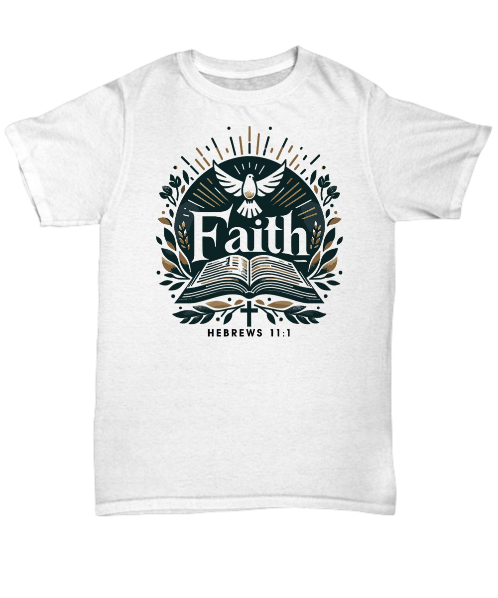 Christian Unisex T-Shirt - Faith Inspired Hebrews 11:1 Bible Verse Design - Perfect Gift for Believers and Church Events