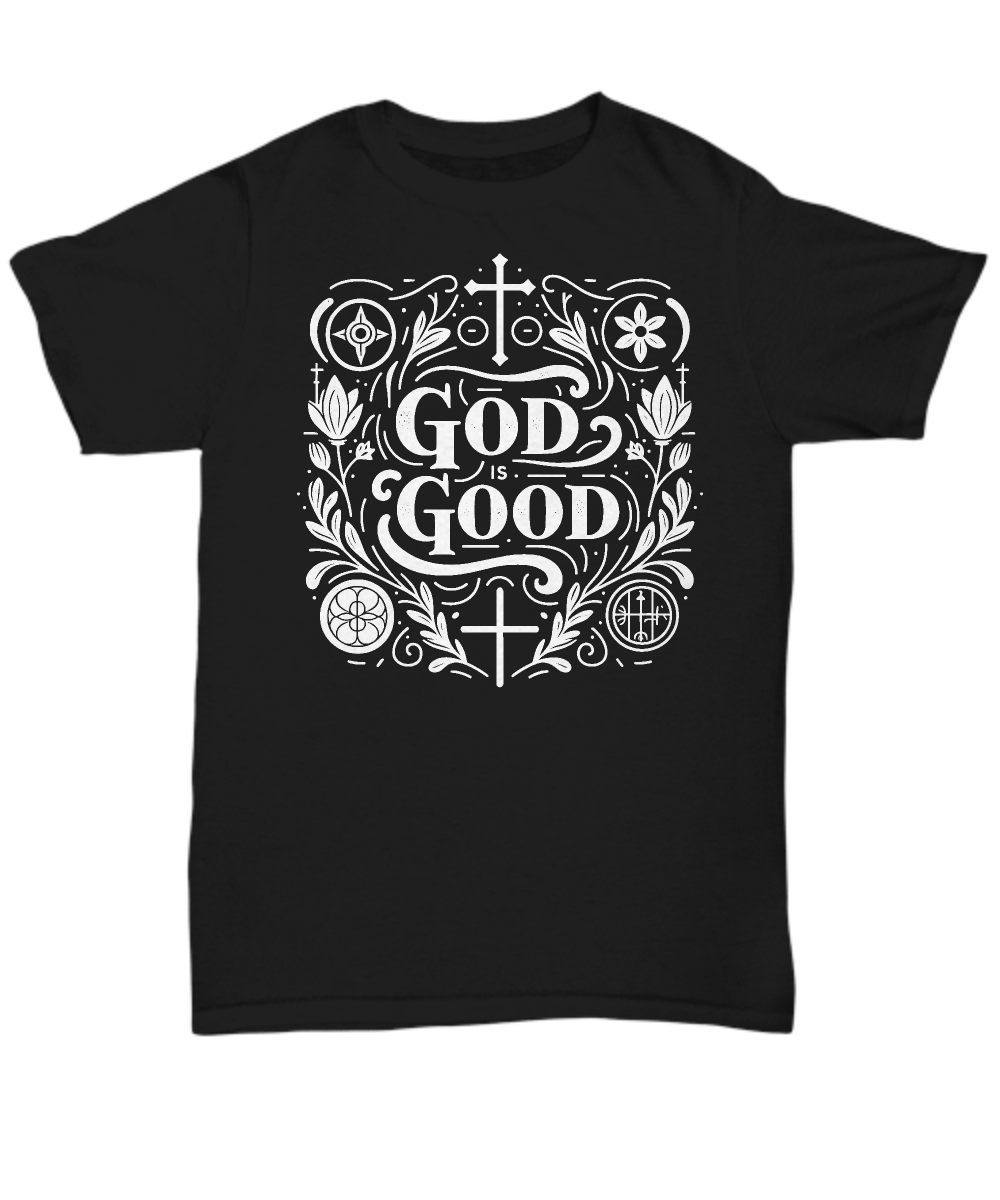 Praise Everyday: 'God is Good' Unisex Christian Shirt