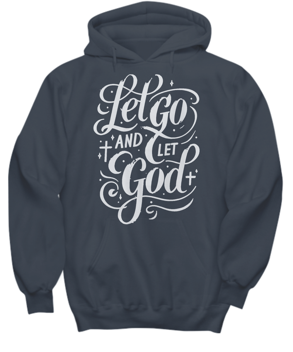 Christian Hoodie - 'Let Go and Let God' Faith Hope Love Design - Inspirational Gift for Believers