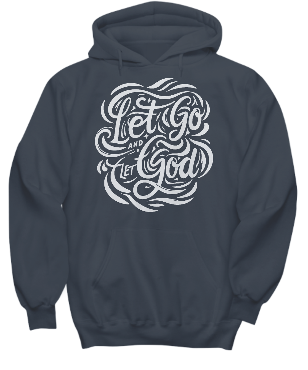 Let Go And Let God Christian Hoodie - Faith Hope Love Inspirational Pullover - Perfect Gift for Believers, Church Events & Spiritual Retreats