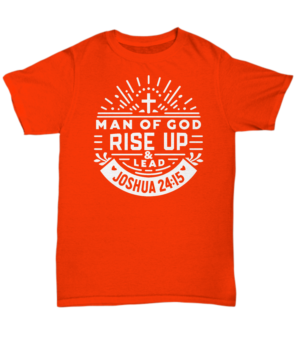 Man of God 'Rise Up and Lead' Joshua 24:15 Christian Dad Unisex T-Shirt, Ideal Pastor Appreciation Gift, Bible Verse Tee