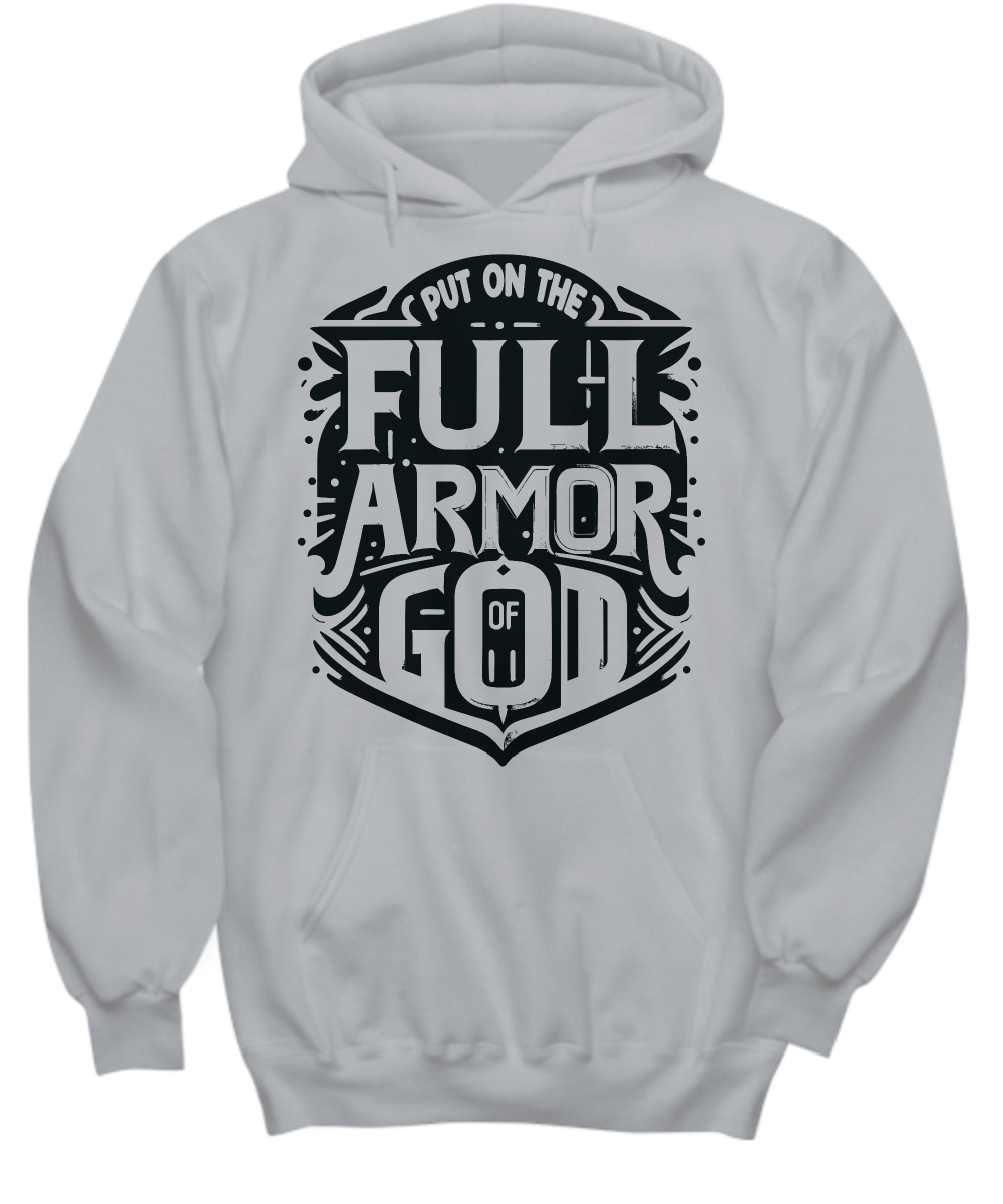'Put on the Full Armor of God' - Ephesians 6:11 Christian Warrior Scripture Hoodie