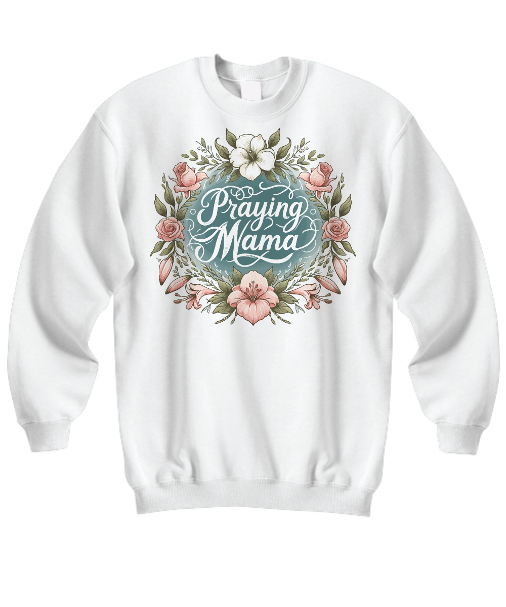 Mother's Prayer: 'Praying Mama' Warm Christian Crewneck