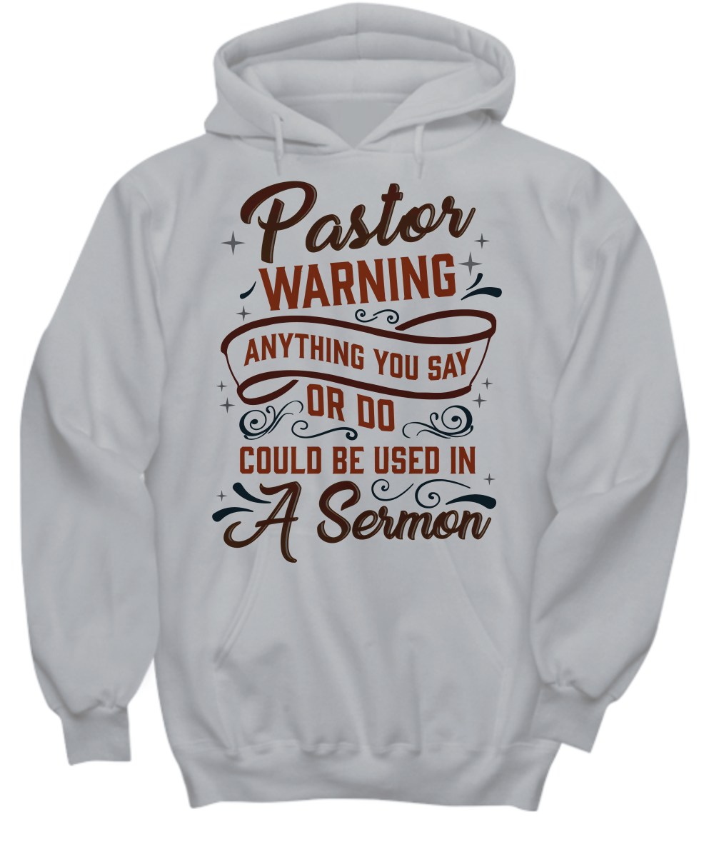 'You Might Be a Sermon Example' Humorous Pastor Warning Hoodie