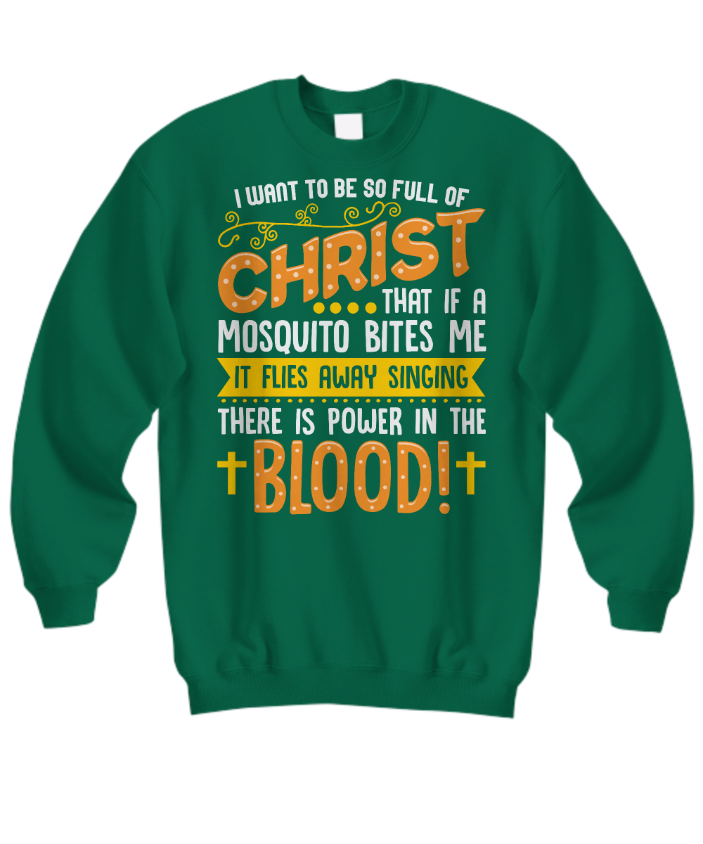 Christian Humor Sweatshirt: Mosquito Power in the Blood Funny Christian Shirt