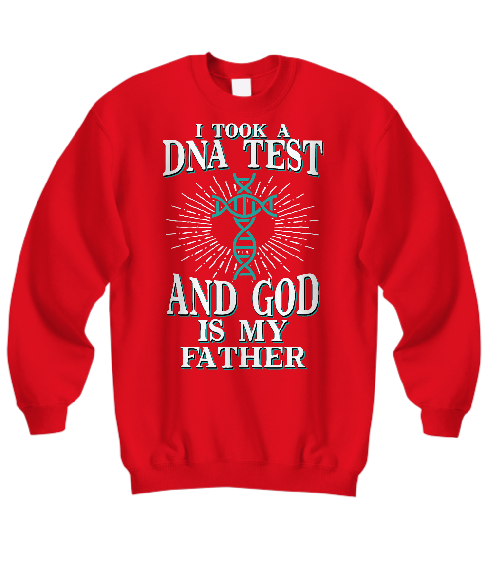 Christian Sweatshirt - 'I Took a DNA Test and God Is My Father' - Faith Hope Love Design
