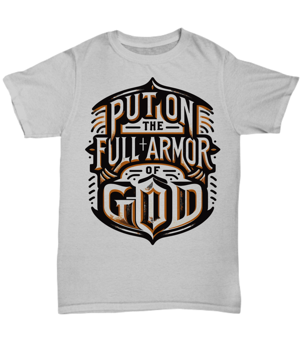 Faith's Battle Gear: Wearing the Full Armor of God from Ephesians 6:11 Bible Verse T-Shirt