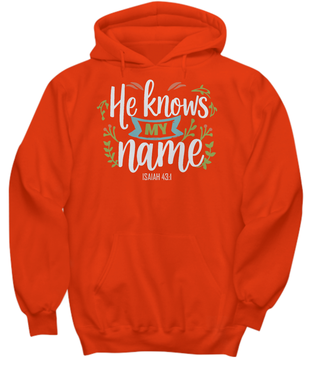 He Knows My Name Isaiah 43:1 Christian Hoodie - Inspirational Bible Verse Sweatshirt, Perfect Gift for Faith-Based Occasions