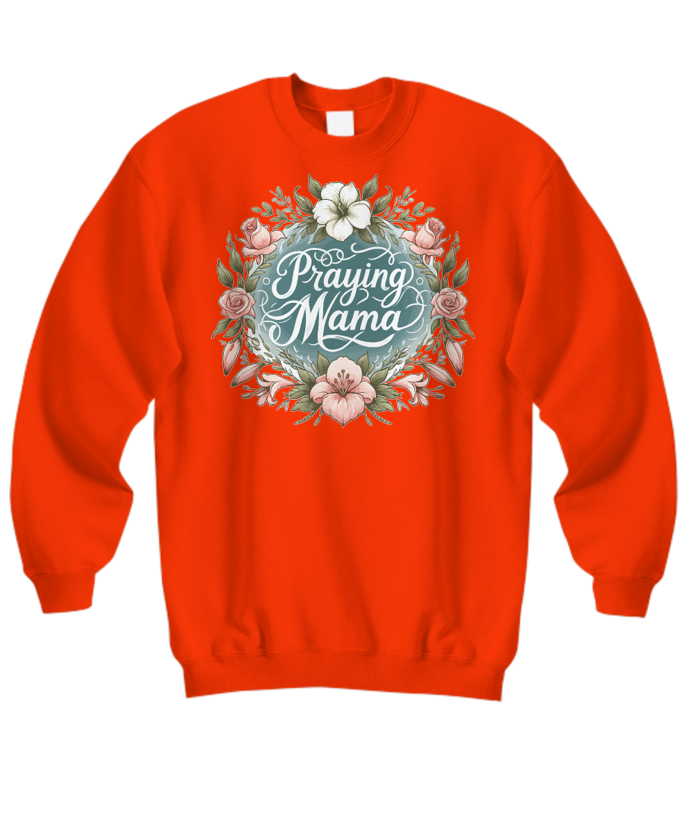 Christian Praying Mama Sweatshirt - Perfect Gift for Christian Moms