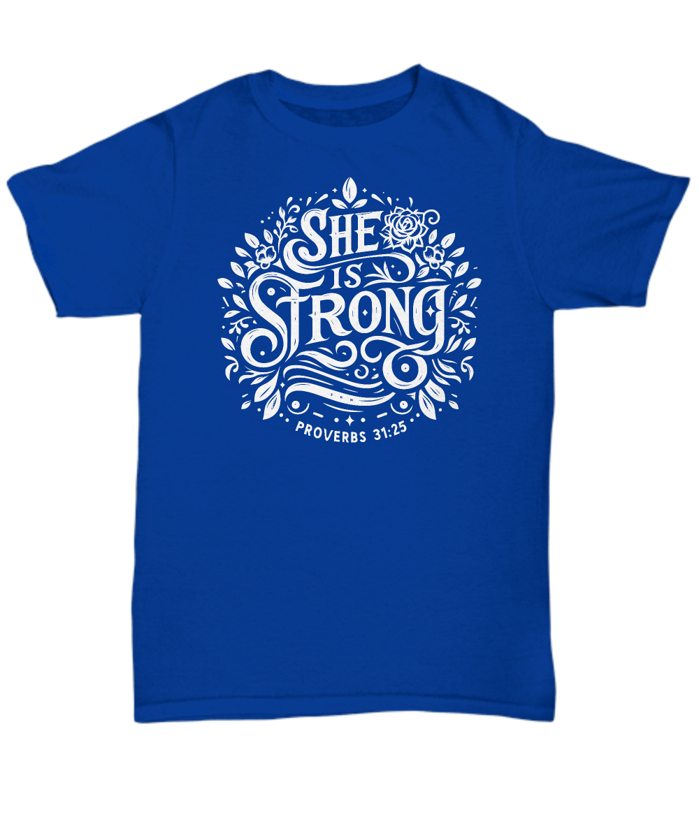 She Is Strong Proverbs 31:25' Unisex Christian Tee - Bible Verse Shirt, Ideal Gift for Moms, Christian Apparel