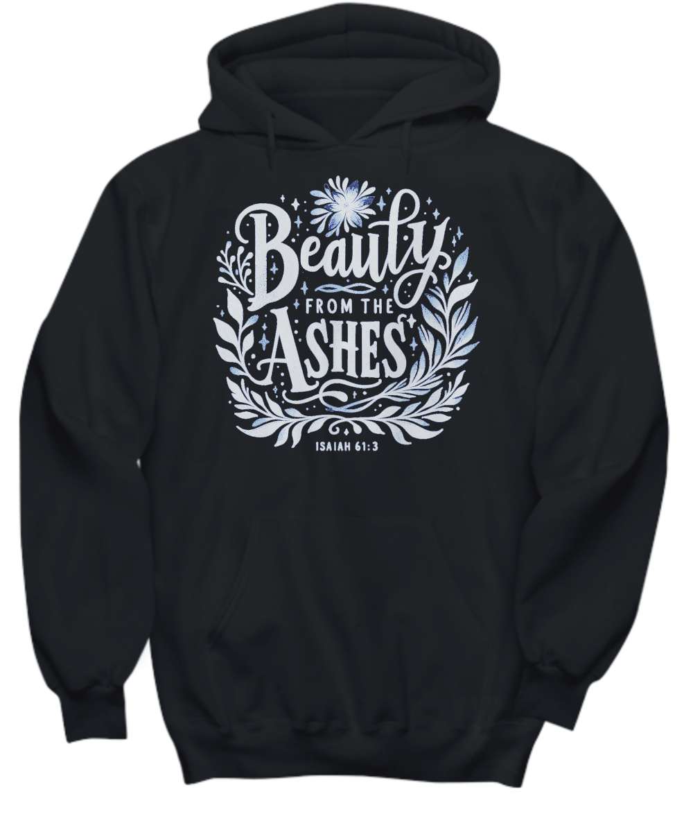 Christian Hoodie - 'Beauty from Ashes Isaiah 61:3' Bible Verse Sweatshirt, Perfect Gift for Faith-Based Events and Inspirational Occasions