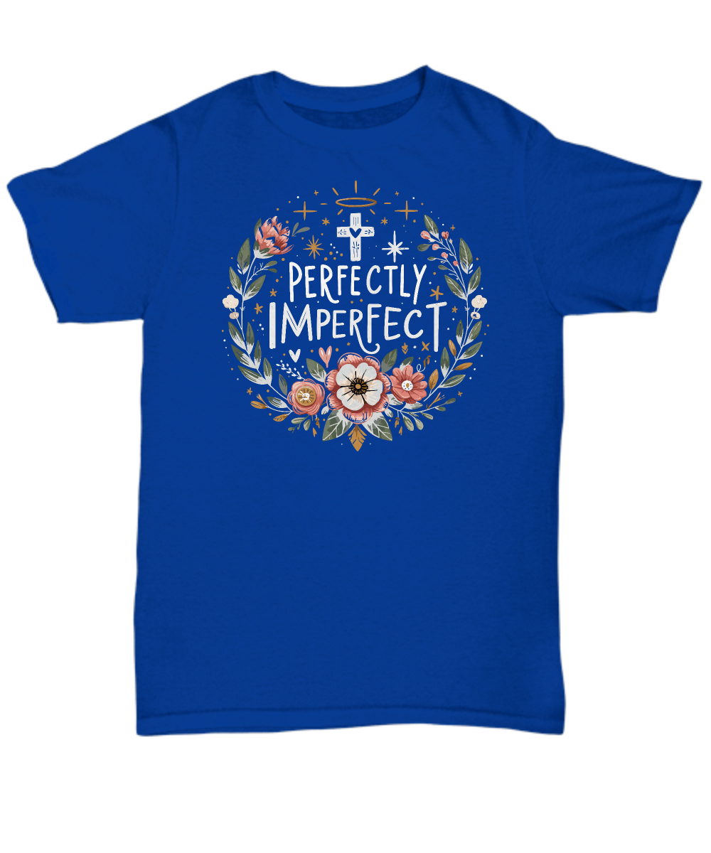 Perfectly Imperfect Christian Unisex Tee - Faith Hope Love Inspirational T-Shirt, Ideal Gift for Believers, Comfortable Casual Wear