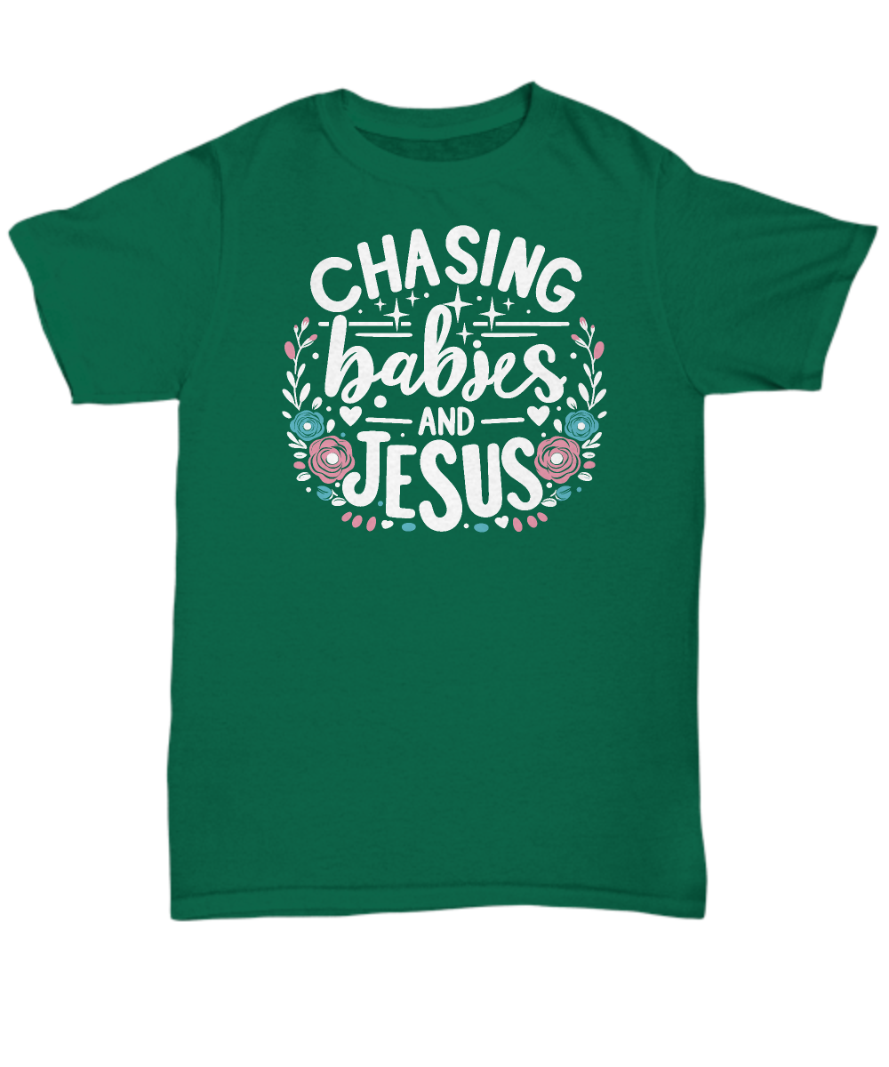 Chasing Babies and Jesus Unisex Tee - Christian Mom Gift, Perfect for Mother's Day & Everyday Wear